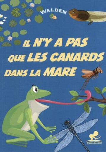 IL N'Y A PAS QUE LES CANARDS DANS LA MARE - XXX - WALDEN
