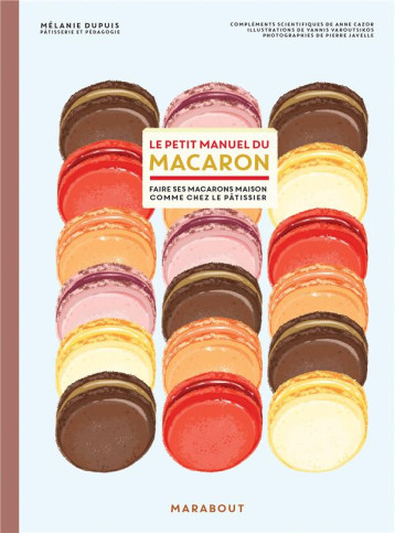 LE PETIT MANUEL DU MACARON - DUPUIS/VAROUTSIKOS - MARABOUT LE PETIT MANUEL DU MACARON - DUPUIS/VAROUTSIKOS - MARABOUT