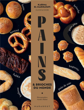 PAINS - 60 RECETTES DE PAINS ET BRIOCHES DU MONDE - EL MAKHLOUFI KARIMA - MARABOUT