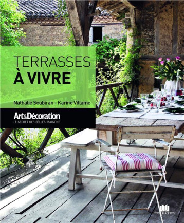 TERRASSES A VIVRE - SOUBIRAN NATHALIE - CHARLES MASSIN TERRASSES A VIVRE - SOUBIRAN NATHALIE - CHARLES MASSIN