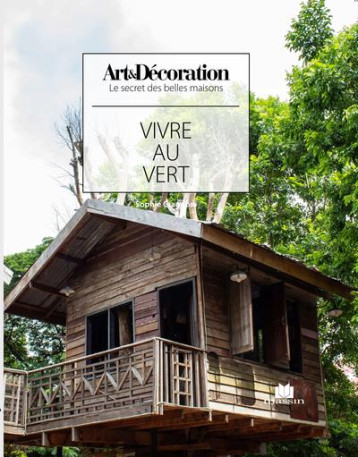 VIVRE AU VERT - COLLECTIF - CHARLES MASSIN VIVRE AU VERT - COLLECTIF - CHARLES MASSIN