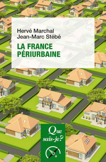 LA FRANCE PERIURBAINE - STEBE/MARCHAL - QUE SAIS JE LA FRANCE PERIURBAINE - STEBE/MARCHAL - QUE SAIS JE