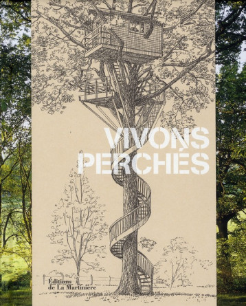 VIVONS PERCHES - ANDRE/DUFOUR/LAURENS - MARTINIERE BL VIVONS PERCHES - ANDRE/DUFOUR/LAURENS - MARTINIERE BL