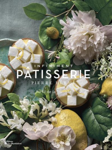 INFINIMENT PATISSERIE - DEBBASCH/HERME/FAU - MARTINIERE BL INFINIMENT PATISSERIE - DEBBASCH/HERME/FAU - MARTINIERE BL