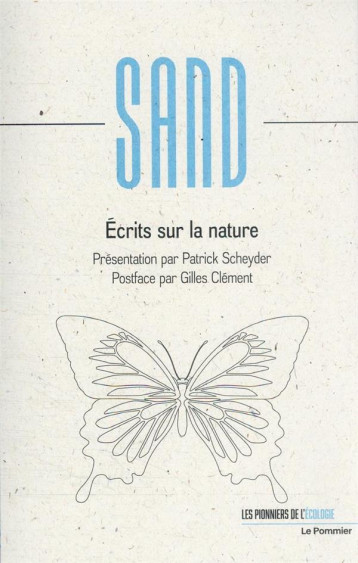 ECRITS SUR LA NATURE - SAND/SCHEYDER - POMMIER ECRITS SUR LA NATURE - SAND/SCHEYDER - POMMIER