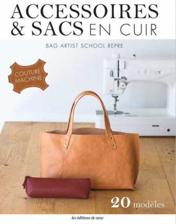 ACCESSOIRES & SACS EN CUIR COUTURE MACHINE - BAG ARTIST SCHOOL RE - DE SAXE ACCESSOIRES & SACS EN CUIR COUTURE MACHINE - BAG ARTIST SCHOOL RE - DE SAXE