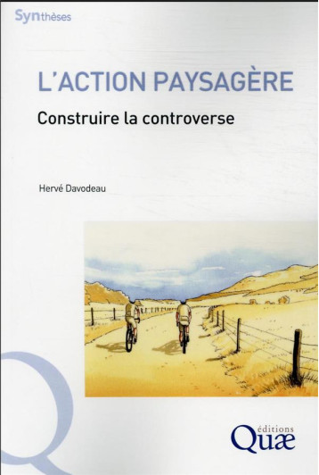 L'ACTION PAYSAGERE - CONSTRUIRE LA CONTROVERSE - DAVODEAU HERVE - QUAE