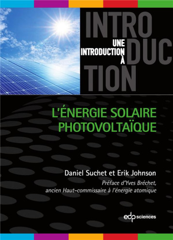 L'ENERGIE SOLAIRE PHOTOVOLTAIQUE - SUCHET/JOHNSON - EDP SCIENCES L'ENERGIE SOLAIRE PHOTOVOLTAIQUE - SUCHET/JOHNSON - EDP SCIENCES