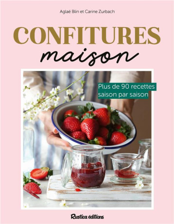 CONFITURES MAISON - BLIN/ZURBACH - RUSTICA CONFITURES MAISON - BLIN/ZURBACH - RUSTICA