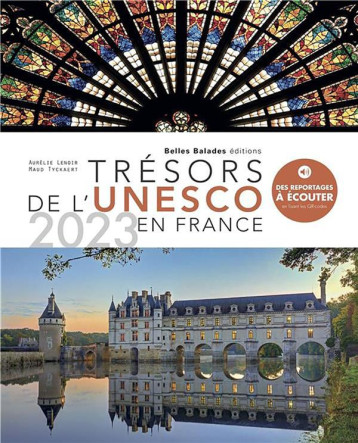 TRESORS DE L'UNESCO EN FRANCE - 2023. - TYCKAERT/LENOIR - DAKOTA TRESORS DE L'UNESCO EN FRANCE - 2023. - TYCKAERT/LENOIR - DAKOTA