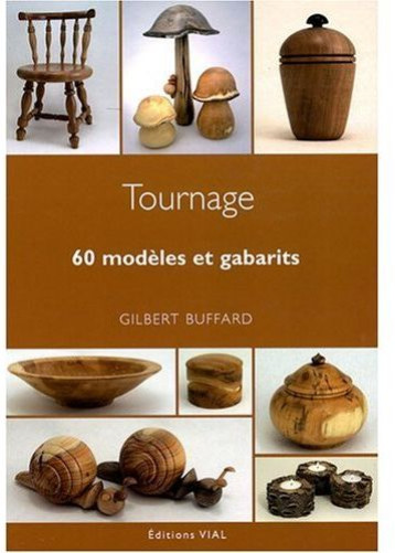 60 MODELES ET GABARITS - BUFFARD GILBERT - HENRI VIAL 60 MODELES ET GABARITS - BUFFARD GILBERT - HENRI VIAL