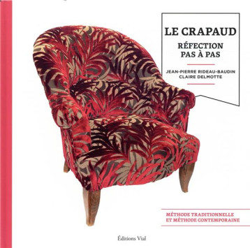 LE CRAPAUD - REFECTION PAS A PAS - DELMOTTE - Vial LE CRAPAUD - REFECTION PAS A PAS - DELMOTTE - Vial