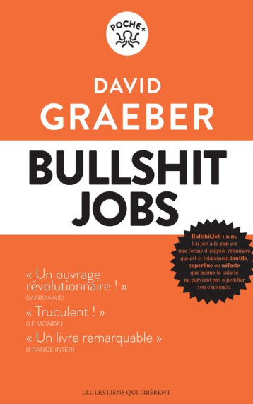 BULLSHIT JOBS - GRAEBER DAVID - LIENS LIBERENT BULLSHIT JOBS - GRAEBER DAVID - LIENS LIBERENT
