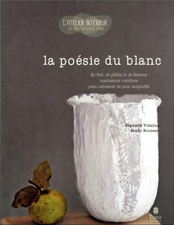 LA POESIE DU BLANC - VIDALING/ROUSSON - TANA LA POESIE DU BLANC - VIDALING/ROUSSON - TANA