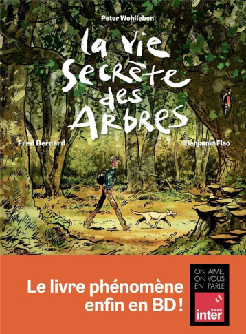 LA VIE SECRETE DES ARBRES EN BD - WOHLLEBEN/BERNARD - ARENES LA VIE SECRETE DES ARBRES EN BD - WOHLLEBEN/BERNARD - ARENES