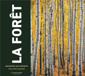 LA FORET RACONTEE AUX ENFANTS - GODARD PHILIPPE - MARTINIERE BL LA FORET RACONTEE AUX ENFANTS - GODARD PHILIPPE - MARTINIERE BL
