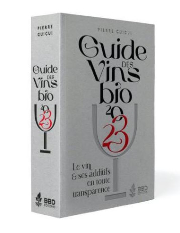GUIDE DES VINS BIO 2023. - GUIGUI PIERRE - VINS ET SANTE GUIDE DES VINS BIO 2023. - GUIGUI PIERRE - VINS ET SANTE