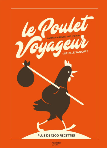 Le Poulet Voyageur - Mireille Sanchez - HACHETTE PRAT Le Poulet Voyageur - Mireille Sanchez - HACHETTE PRAT