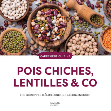 Pois chiches, lentilles & co - - HACHETTE PRAT Pois chiches, lentilles & co - - HACHETTE PRAT