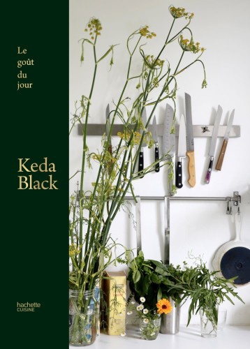 Le goût du jour - Kéda Black - HACHETTE PRAT Le goût du jour - Kéda Black - HACHETTE PRAT