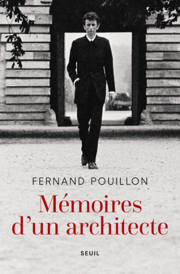 Mémoires d'un architecte - Fernand Pouillon - SEUIL