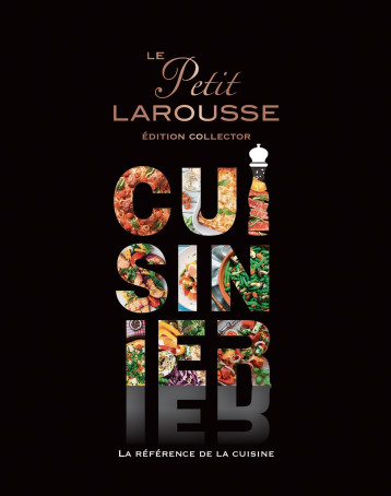 Le Petit Larousse Cuisinier - Collector - - LAROUSSE Le Petit Larousse Cuisinier - Collector - - LAROUSSE