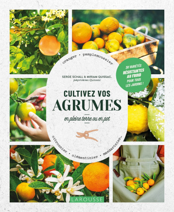 Cultivez vos agrumes - Serge Schall - LAROUSSE Cultivez vos agrumes - Serge Schall - LAROUSSE
