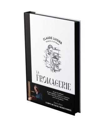 La Fromagerie - Claude Luisier - LAROUSSE La Fromagerie - Claude Luisier - LAROUSSE