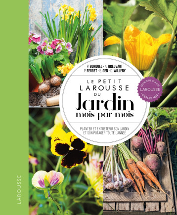Le petit Larousse du Jardin mois par mois - NP - Philippe Ferret - LAROUSSE Le petit Larousse du Jardin mois par mois - NP - Philippe Ferret - LAROUSSE