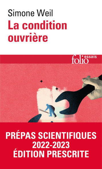 La Condition ouvrière - Simone Weil - FOLIO La Condition ouvrière - Simone Weil - FOLIO