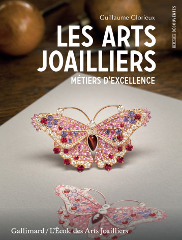 Les arts joailliers - Guillaume Glorieux - GALLIMARD Les arts joailliers - Guillaume Glorieux - GALLIMARD