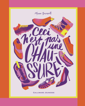 Ceci n'est pas une chaussure - MANON BUCCIARELLI - GALLIMARD JEUNE Ceci n'est pas une chaussure - MANON BUCCIARELLI - GALLIMARD JEUNE