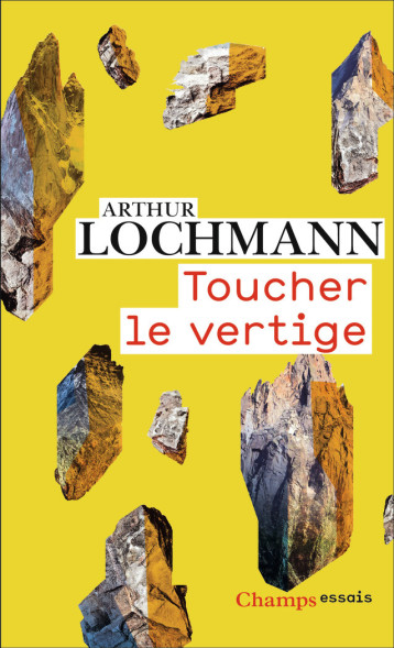 Toucher le vertige - Arthur LOCHMANN - FLAMMARION Toucher le vertige - Arthur LOCHMANN - FLAMMARION
