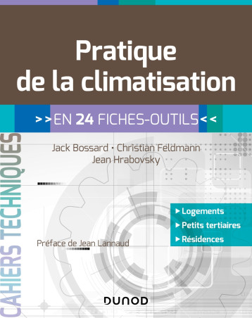 Pratique de la climatisation - en 24 fiches-outils - Jack Bossard - DUNOD