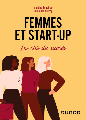 Femmes et start-up - Martine Esquirou - DUNOD Femmes et start-up - Martine Esquirou - DUNOD