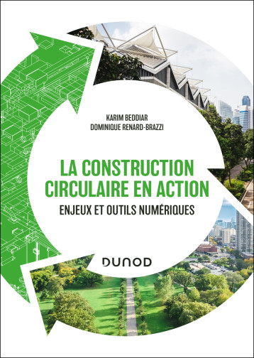 La construction circulaire en action - Karim Beddiar - DUNOD La construction circulaire en action - Karim Beddiar - DUNOD
