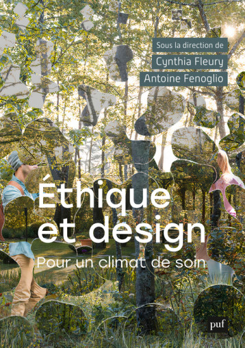 Éthique et design - Antoine Fenoglio - PUF Éthique et design - Antoine Fenoglio - PUF