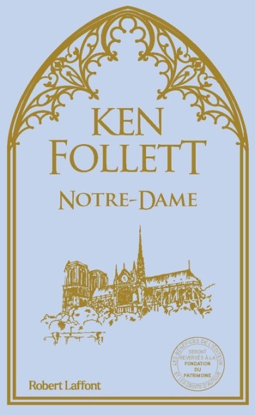 Notre-Dame - Ken Follett - ROBERT LAFFONT Notre-Dame - Ken Follett - ROBERT LAFFONT