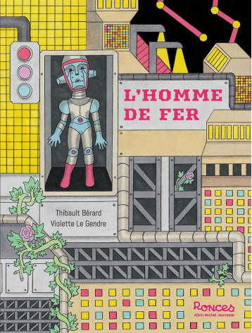 L'Homme de fer - Thibault Berard - ALBIN MICHEL L'Homme de fer - Thibault Berard - ALBIN MICHEL