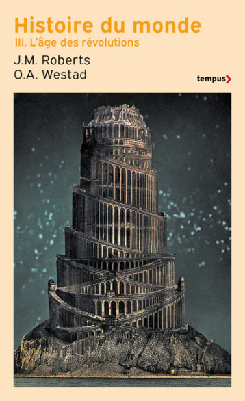 Histoire du monde - Tome 3 L'âge des révolutions - John Morris Roberts - TEMPUS PERRIN Histoire du monde - Tome 3 L'âge des révolutions - John Morris Roberts - TEMPUS PERRIN