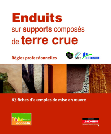 Enduits sur supports composés de terre crue -  RÉSEAU écobâtir - MONITEUR