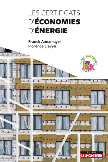 Les certificats d'économies d'énergie - - MONITEUR Les certificats d'économies d'énergie - - MONITEUR