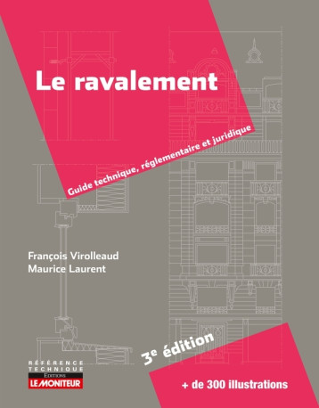 Le Ravalement - François Virolleaud - MONITEUR Le Ravalement - François Virolleaud - MONITEUR