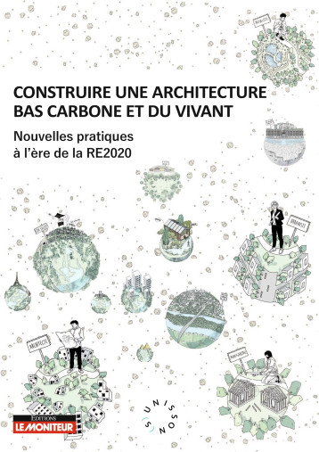 Construire une architecture bas carbone et du vivant - - MONITEUR Construire une architecture bas carbone et du vivant - - MONITEUR