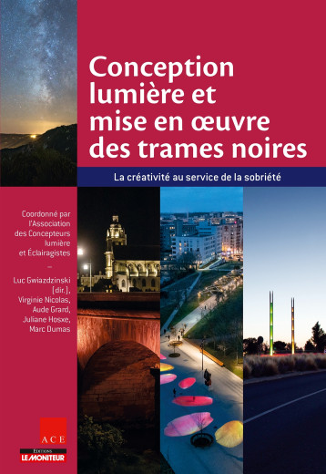Conception lumière et mise en oeuvre des trames noires - - MONITEUR Conception lumière et mise en oeuvre des trames noires - - MONITEUR
