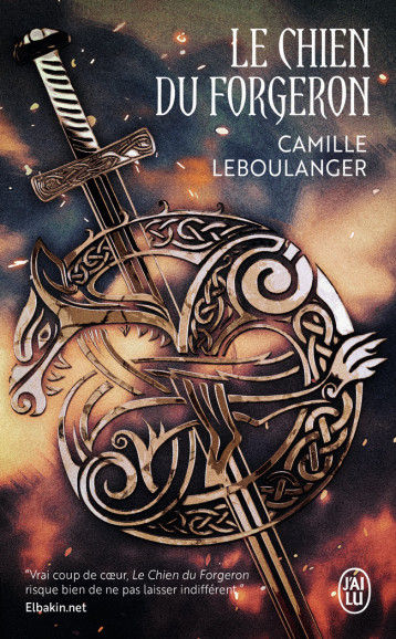 Le chien du forgeron - Camille Leboulanger - J'AI LU Le chien du forgeron - Camille Leboulanger - J'AI LU