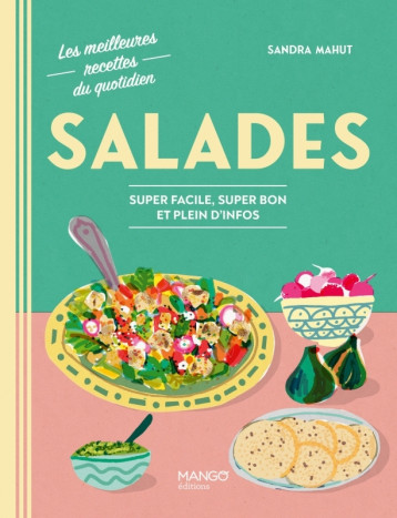 Salades - Sandra Mahut - MANGO Salades - Sandra Mahut - MANGO