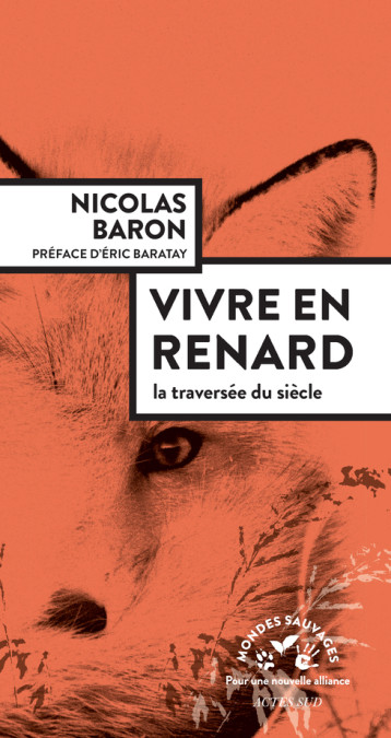 Vivre en renard - Nicolas Baron - ACTES SUD Vivre en renard - Nicolas Baron - ACTES SUD