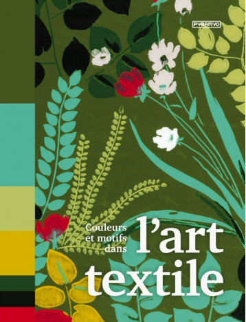 Couleurs et motifs dans l'art textile - Collectif - PYRAMYD Couleurs et motifs dans l'art textile - Collectif - PYRAMYD