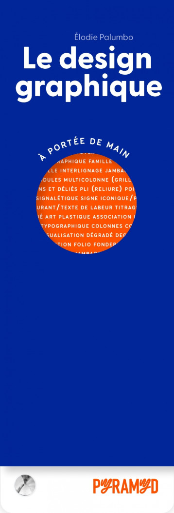 Le design graphique à portée de main - Élodie PALUMBO - PYRAMYD Le design graphique à portée de main - Élodie PALUMBO - PYRAMYD